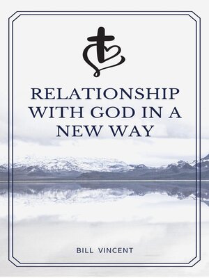 cover image of Relationship with God in a New Way